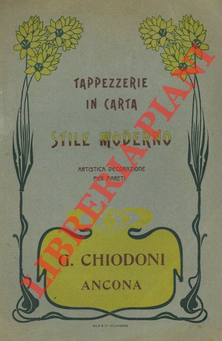 Ditta G. Chiodini. Ancona - - Tappezzerie in carta. Stile moderno. Artistica decorazione per pareti.