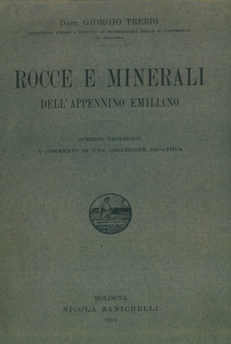 TREBBI Giorgio - - Rocce e minerali dell'Appennino Emiliano.