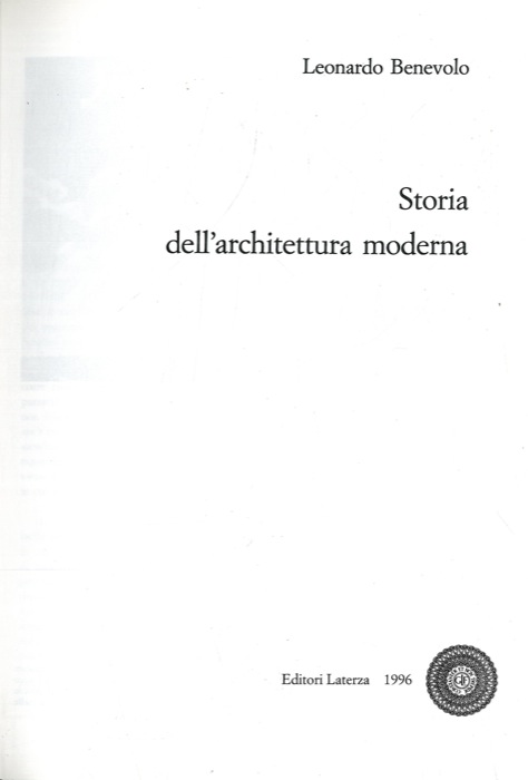 BENEVOLO Leonardo - - Storia dell'architettura moderna.