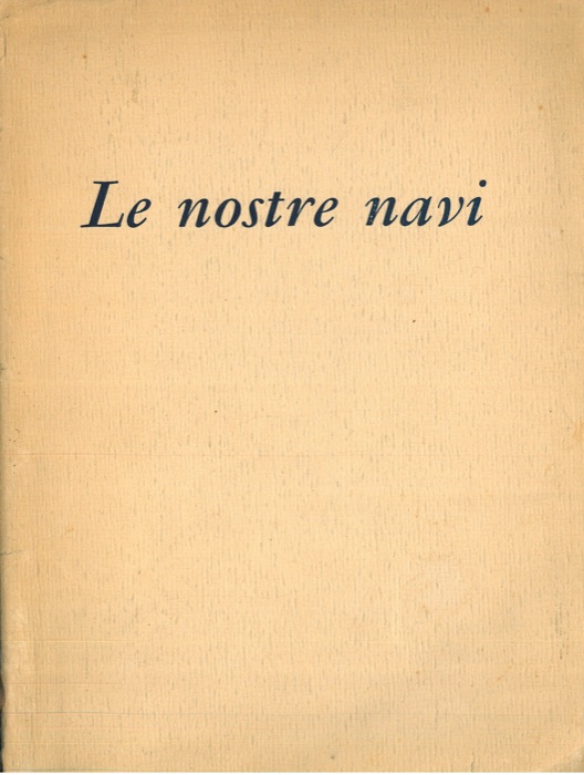 - - Le nostre navi.