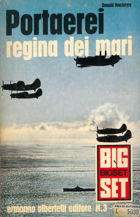 MACINTYRE Donald - - Portaerei regina dei mari.