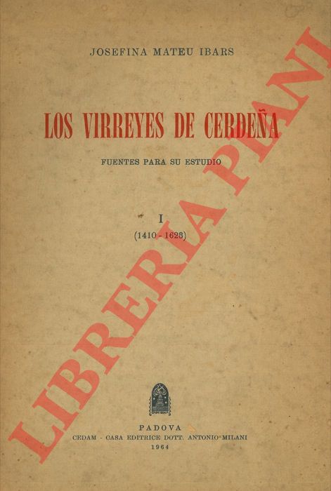 MATEU IBARS Josefina - - Los virreyes de Cerdena. I (1410 - 1623).