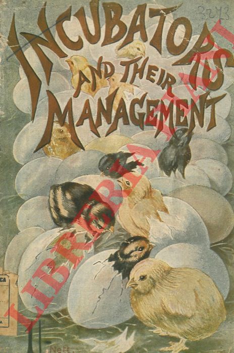 SUTCLIFFE J. H. - - Incubators and their management.