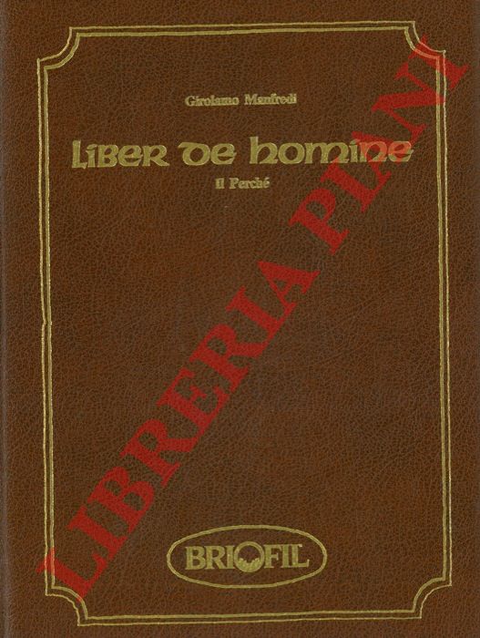 MANFREDI Girolamo - - Liber de homine. Il Perch. A cura di Anna Laura Trombetti Budriesi e Fabio Foresti.