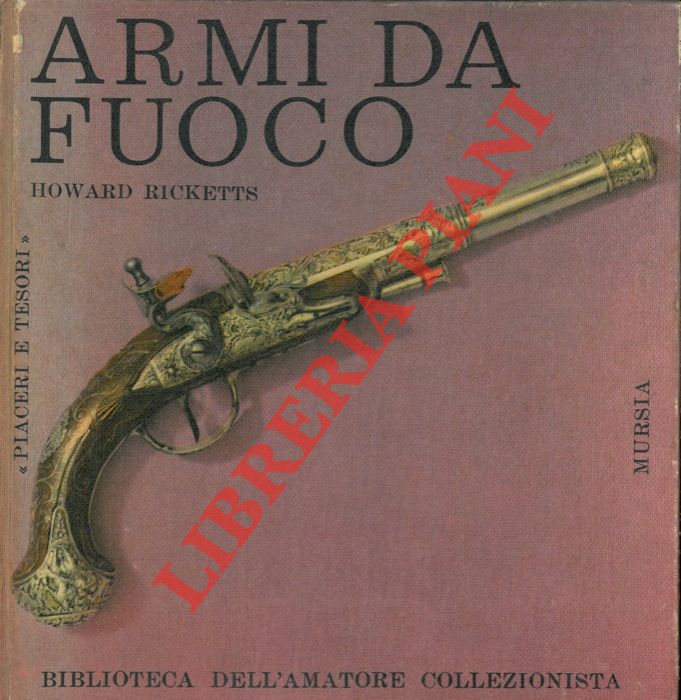 RICKETTS Howard - - Armi da fuoco.