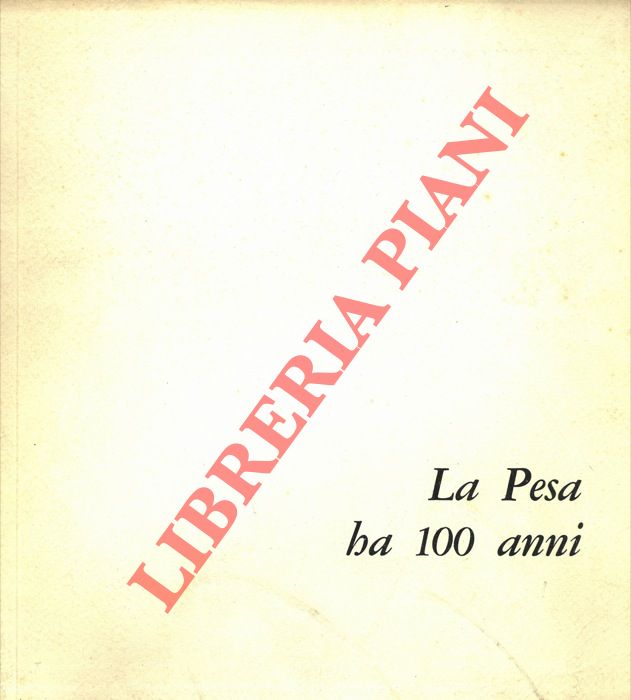 - - La Pesa ha 100 anni.