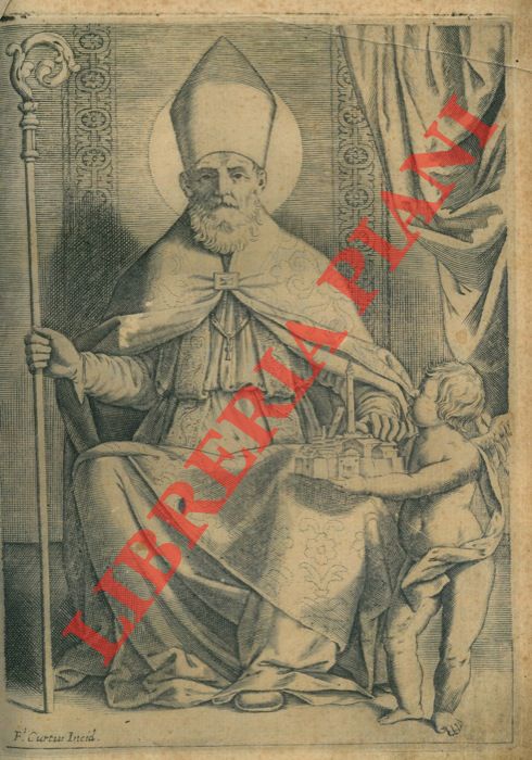 NEGRI Bianco - - Basilica petroniana overo la vita di S.Petronio vescovo e protettore di Bologna con la descrizione della sua chiesa, e funzioni cospicue fatte in essa, cavata dall'Historie di Gio. Franc. Negri. Col catalogo, & armi di tutti i Canonici.