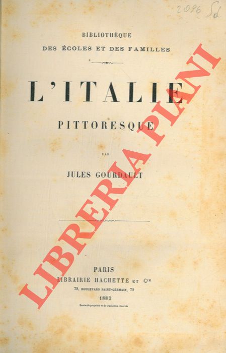 GOURDAULT Jules - - L'Italie pittoresque.