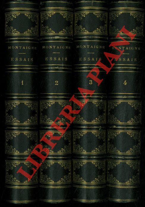 MONTAIGNE Michel de - - Essais de Michel de Montaigne avec les notes de tous les commentateurs. Edition publie par J.-V. Le Clerc. Prcde d'une nouvelle tude sur Montaigne par M. Prvost-Paradol.