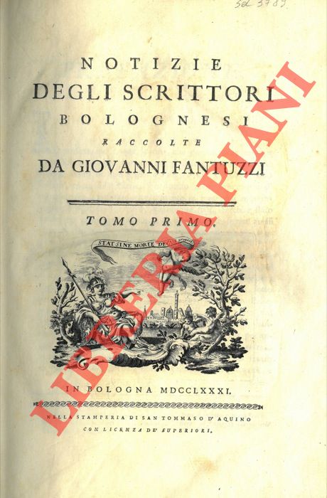 FANTUZZI Giovanni - - Notizie degli scrittori bolognesi.