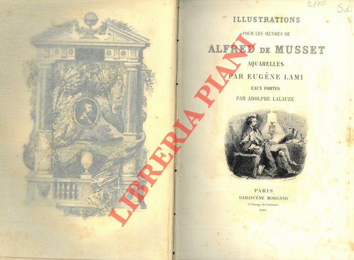 DE MUSSET Alfred - - Oeuvres compltes de Alfred de Musset. Nouvelle dition revue, corrige et complte du documents indits. Prcde d'une notice biographique sur l'auteur et suivi de notes par Edmond Bir. Ouvrage contenant 59 eaux-fortes graves par Lalauze d'aprs les acquarelles d'Eugne Lami.