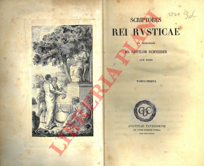 SCHNEIDER Johann Gottlob - - Scriptores Rei Rusticae. Ex recensione Io. Gottlob Schneider. Cum notis.