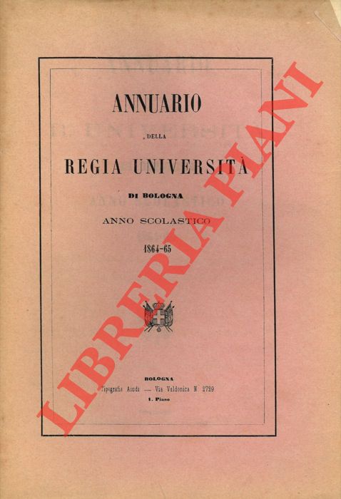- - Annuario della Regia Universit di Bologna. Anno scolastico 1864-65.
