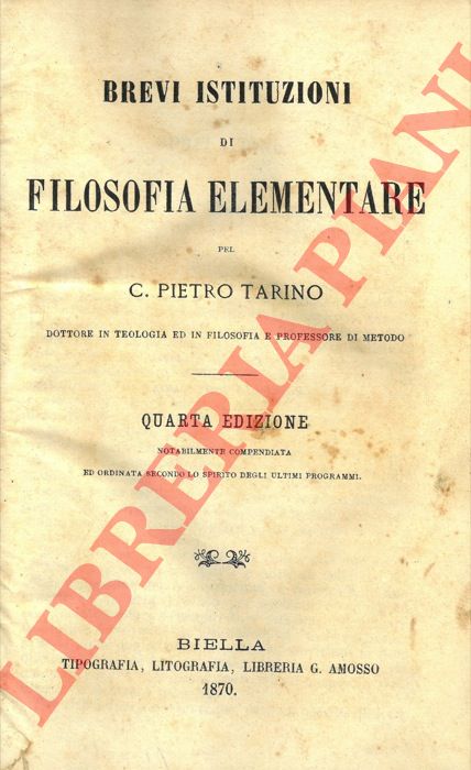 TARINO C. Pietro - - Brevi istituzioni di filosofia elementare.