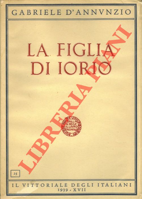 D'ANNUNZIO Gabriele - - La figlia di Iorio.