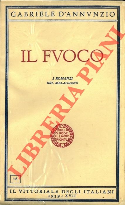 D'ANNUNZIO Gabriele - - Il fuoco. I Romanzi del melagrano.