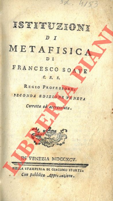 SOAVE Francesco - - Istituzioni di metafisica. Seconda edizione veneta corretta ed accresciuta.