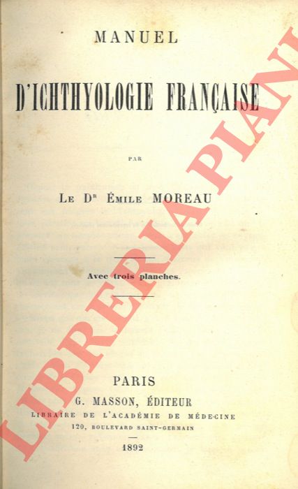 MOREAU Emile - - Manuel d'Icthyologie franaise.