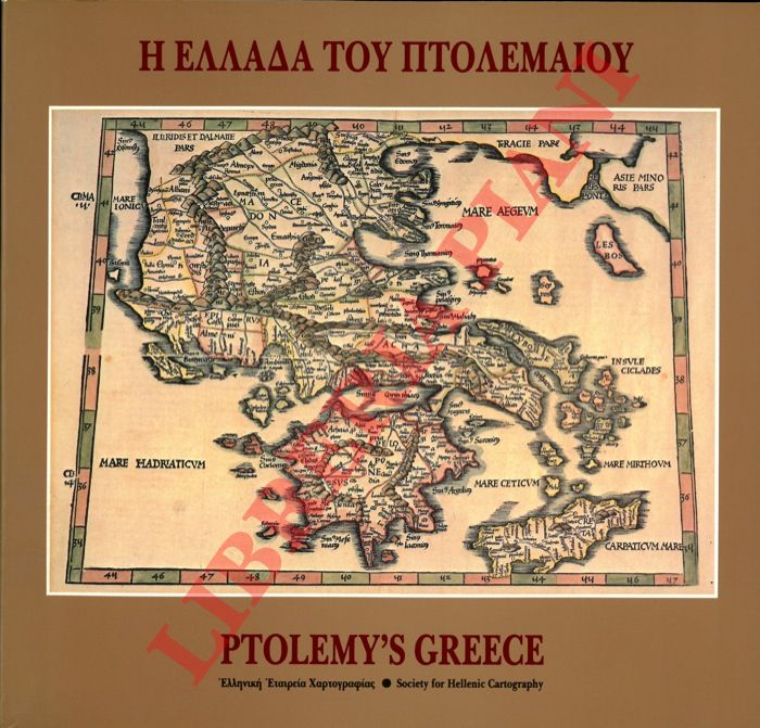 FINOPOULOS E. J. - NAVARI Loenora G. - - Ptolemy's Greece. A comparative study of the maps from the 'Geographia' , 1477-1730.