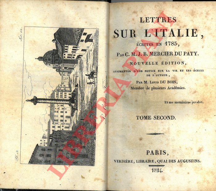 DU PATY C.M.J.B. Mercier (Charles-Marguerite-Jean-Baptiste) - - Lettres sur l'Italie, crites en 1785. Nouvelle dition, augmente d'une notice sur la vie: et les crits de l'auteur.