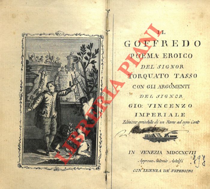 TASSO Torquato - - Il Goffredo. Poema eroico ... con gli argomenti del signor Gio: Vincenzo Imperiale.
