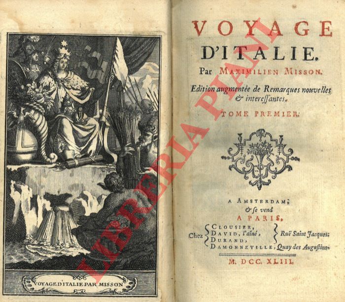 MISSON Maximilien - - Voyage d'Italie. Edition augmente de remarques nouvelles & interessantes.