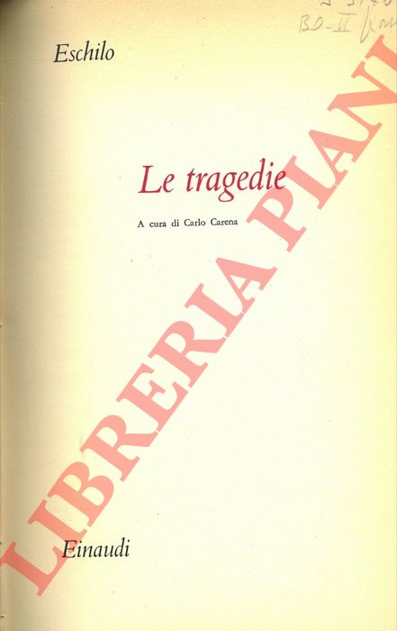 ESCHILO - - Le tragedie.