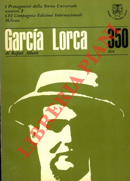 ALBERTI Rafael - DE MICHELI Mario - - Garcia Lorca. Picasso.