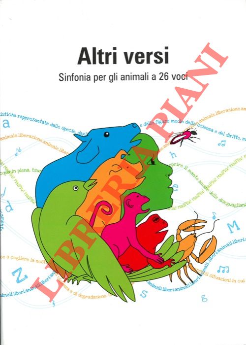 AA. VV. - - Altri versi. Sinfonia per gli animali a 26 voci.
