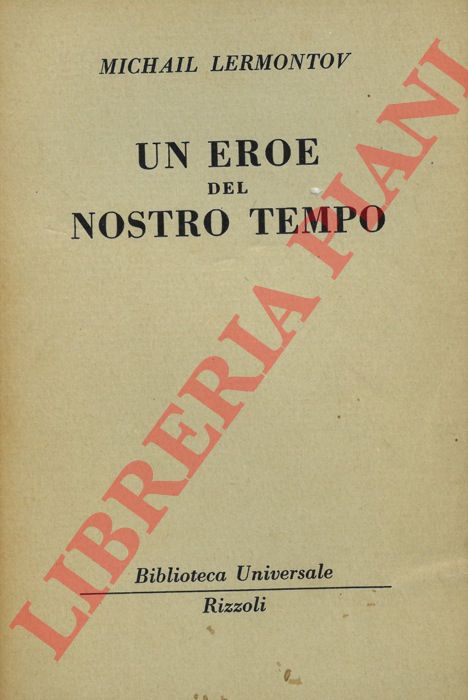 LERMONTOV Michail - - Un eroe del nostro tempo.