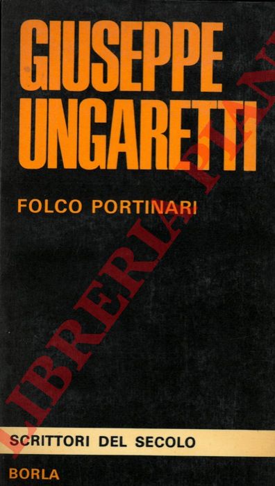 PORTINARI Folco - - Giuseppe Ungaretti.