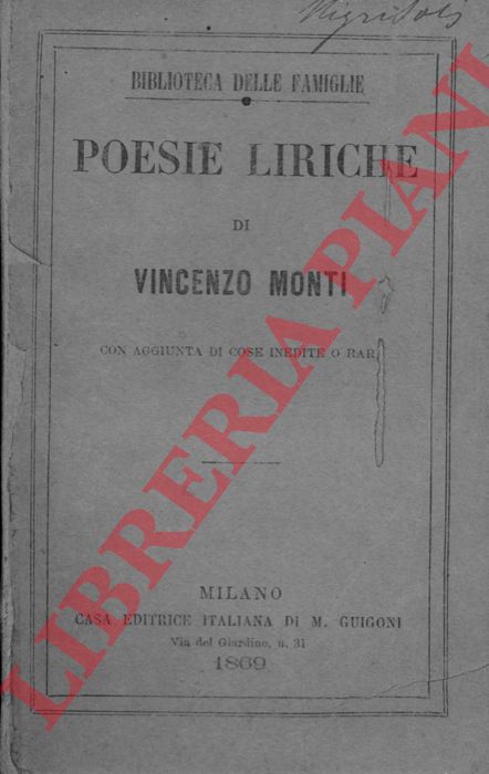 MONTI Vincenzo - - Poesie liriche. Con aggiunta di cose inedite o rare.