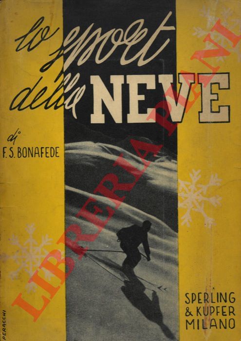 BONAFEDE Franco S. - - Lo sport della neve.