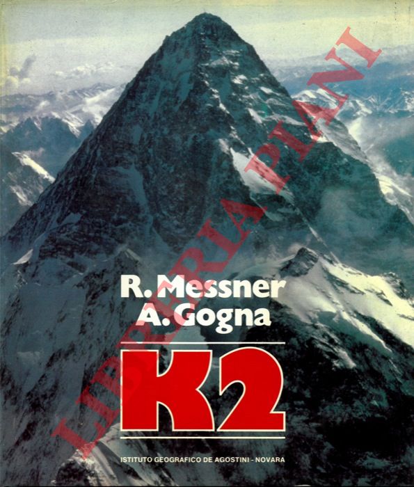 MESSNER Reinhold - GOGNA Alessandro - - K2.