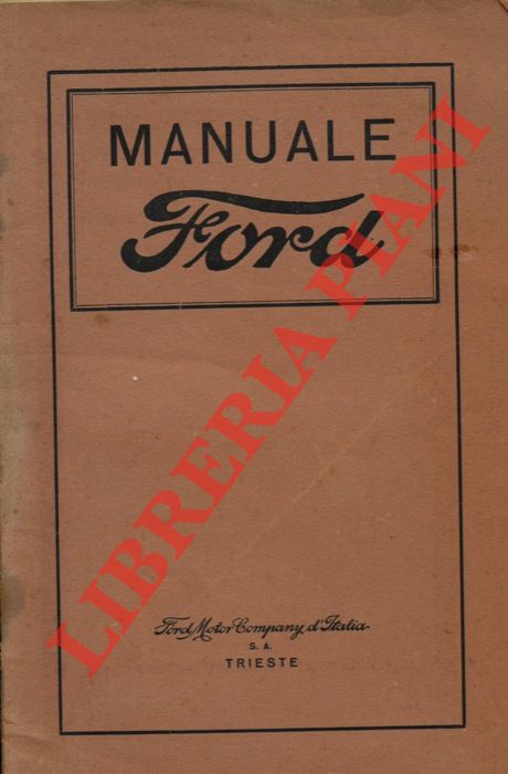 - - Manuale Ford. Per i proprietari e i guidatori delle vetture e camion Ford.