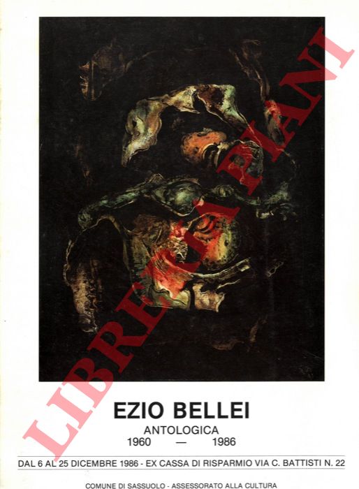 - - Ezio Bellei. Antologica. 1960 - 1986.