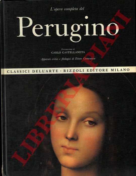 CAMESASCA Ettore - - L'opera completa del Perugino.
