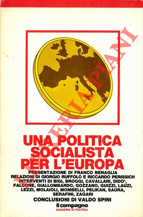 - - Una politica socialista per l'Europa. Conclusioni di Valdo Spini.