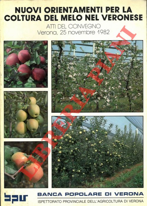 AA. VV. - - Nuovi orientamenti per la coltura del melo nel Veronese.