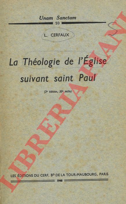 CERFAUX L. - - La Thologie de l'Eglise suivant saint Paul.