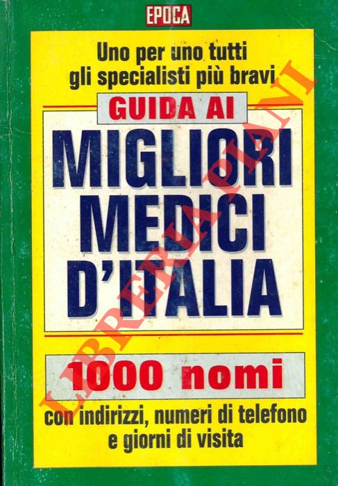 - - Guida ai migliori medici d'Italia.