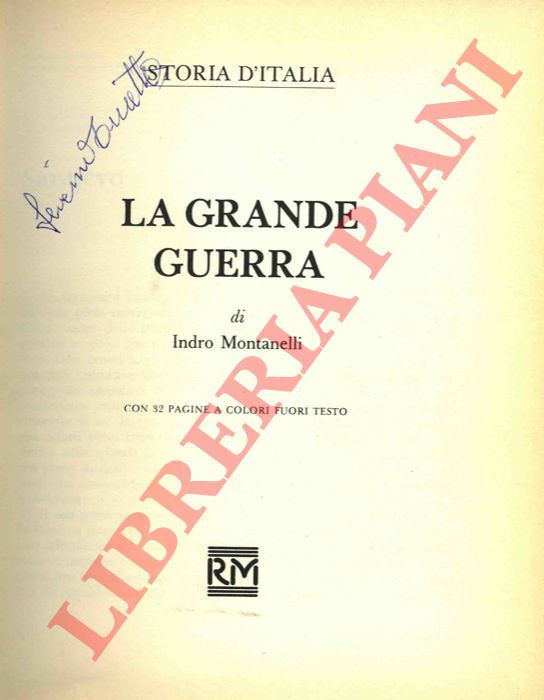 MONTANELLI Indro - - La Grande Guerra.