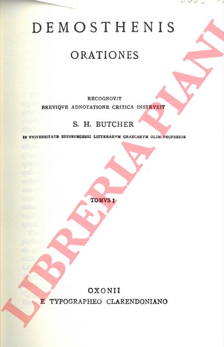 (BUTCHER S. H. - RENNIE W.) - - Demosthenis Orationes. Tomus I. Tomus II Pars I. Tomus II. Pars II. Tomus III.