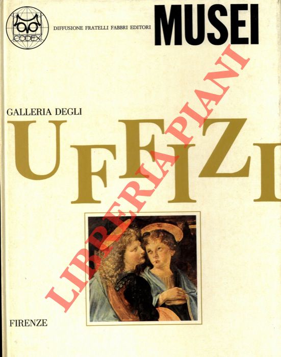 - - Galleria degli Uffizi.