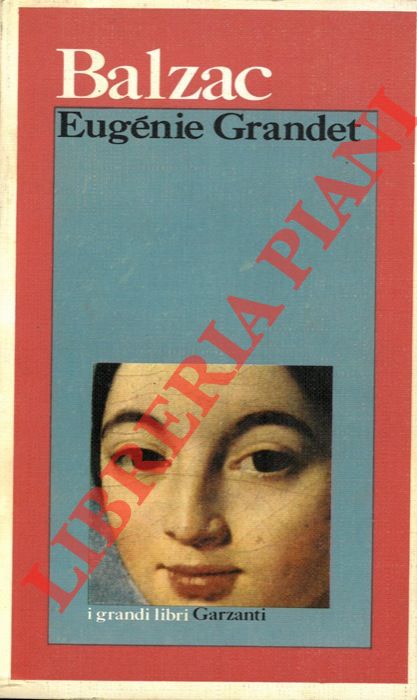 BALZAC Honor de - - Eugenia Grandet.