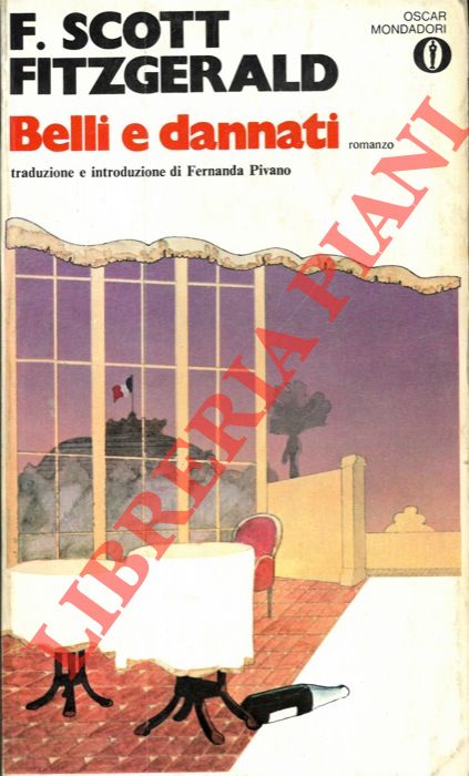 FITZGERALD Francis Scott - - Belli e dannati.