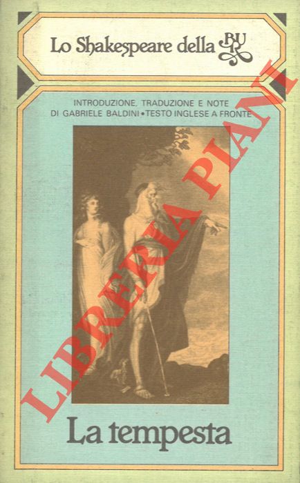 SHAKESPEARE William - - La tempesta. Con testo a fronte.