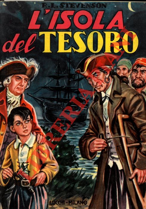 STEVENSON R. L. - - L'isola del tesoro.