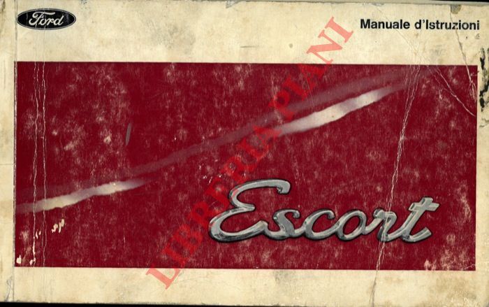 - - Ford Escort. Manuale d'istruzioni.
