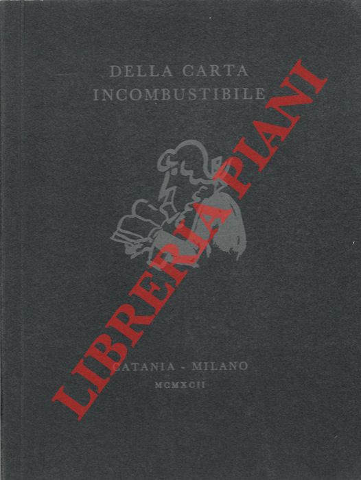 - - Della carta incombustibile.